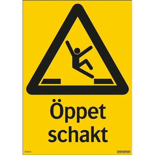 Skylt öppet schakt