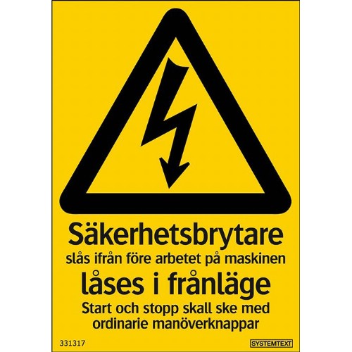 Skylt säkerhetsbrytare låses