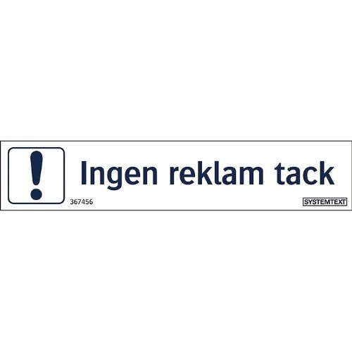 Skylt ingen reklam tack